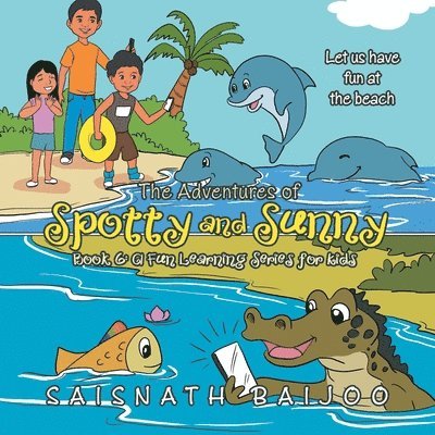 Adventures of Spotty and Sunny Book 6
