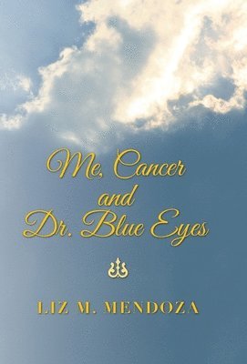 bokomslag Me, Cancer and Dr. Blue Eyes