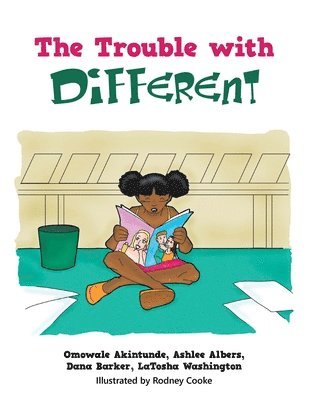 Omowale Akintunde, Ashlee Albers, Dana Barker - Trouble with Different, Häftad