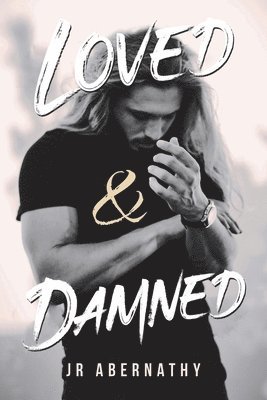 Loved & Damned 1