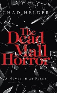 bokomslag The Dead Mall Horror