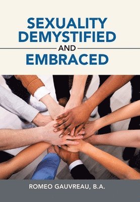 Sexuality Demystified and Embraced 1