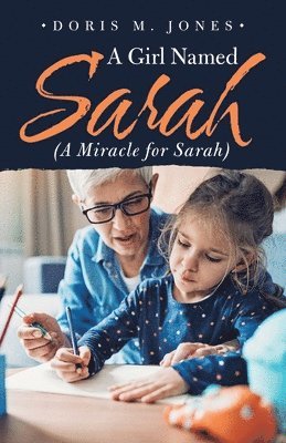 A Girl Named Sarah (A Miracle for Sarah) 1