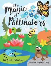 bokomslag The Magic of Pollinators