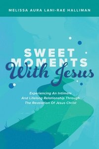 bokomslag Sweet Moments with Jesus