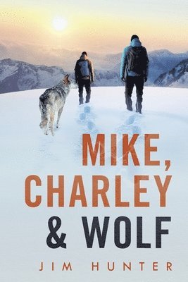 Mike, Charley & Wolf 1