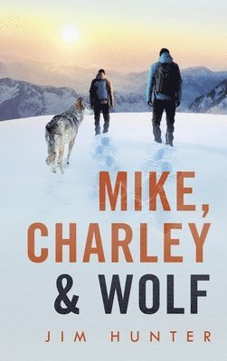 Mike, Charley & Wolf 1