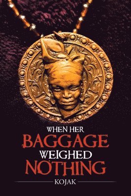 When Her Baggage Weighed Nothing 1