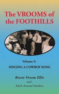 bokomslag The Vrooms of the Foothills Volume 5