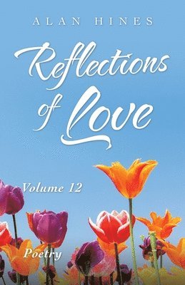 Alan Hines - Reflections of Love, Häftad