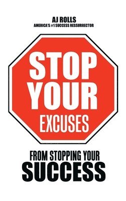 bokomslag Stop Your Excuses