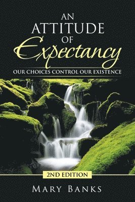 An Attitude of Expectancy 1