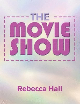 Rebecca Hall - Movie Show, Häftad