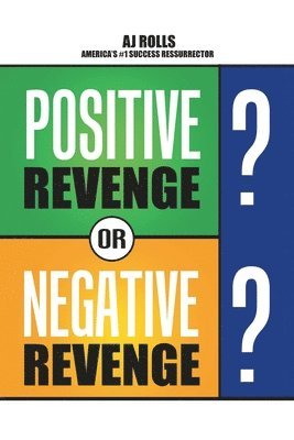 bokomslag Positive Revenge or Negative Revenge