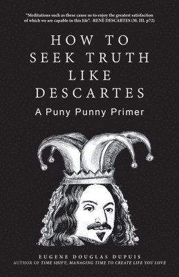 bokomslag How to Seek Truth Like Descartes