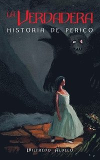 bokomslag La Verdadera Historia De Perico