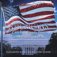 bokomslag Americans Can Live Happily Ever After-2 After Covid 19