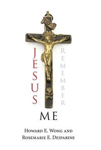 bokomslag Jesus Remember Me
