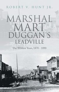 bokomslag Marshal Mart Duggan's Leadville