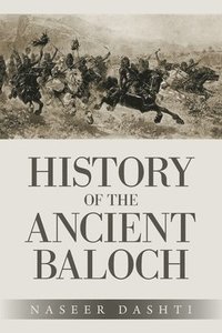 bokomslag History of the Ancient Baloch