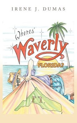 Wheres' Waverly, Florida? 1