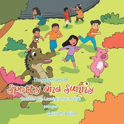 Adventures of Spotty and Sunny Book 8