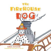 bokomslag The Firehouse Dog