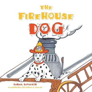 bokomslag The Firehouse Dog