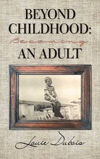 bokomslag Beyond Childhood