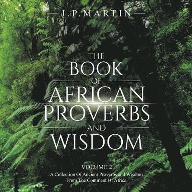 bokomslag The Book of African Proverbs and Wisdom