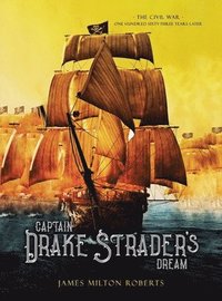 bokomslag Captain Drake Strader's Dream
