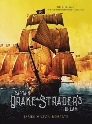 Captain Drake Strader's Dream 1