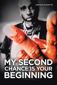 bokomslag My Second Chance Is Your Beginning