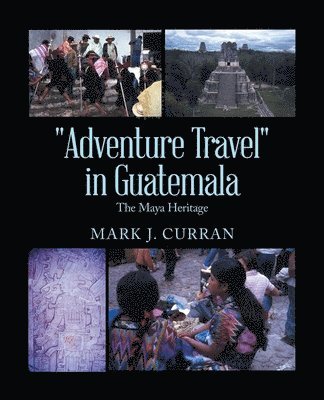 bokomslag &quot;Adventure Travel&quot; in Guatemala