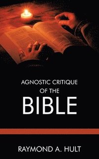 bokomslag Agnostic Critique of the Bible