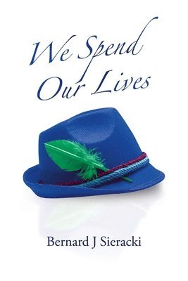 We Spend Our Lives 1