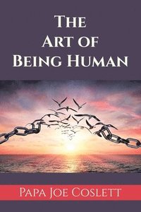 bokomslag The Art of Being Human