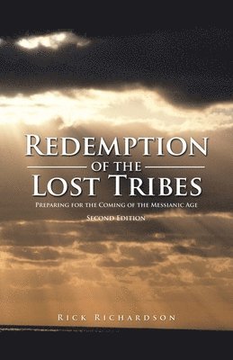 Rick Richardson - Redemption of the Lost Tribes, Häftad