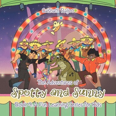Adventures of Spotty and Sunny Book 9