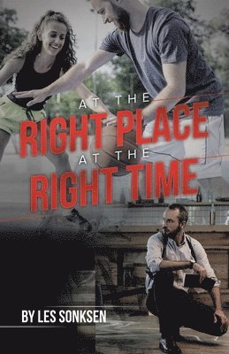 At the Right Place at the Right Time