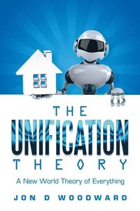 bokomslag The Unification Theory