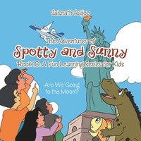 bokomslag The Adventures of Spotty and Sunny Book 10