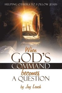 bokomslag When God's Command Becomes a Question