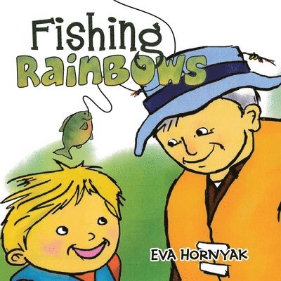 Eva Hornyak - Fishing Rainbows, Häftad