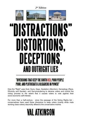 bokomslag &quot;DISTRACTIONS&quot; DISTORTIONS, DECEPTIONS, and Outright LIES