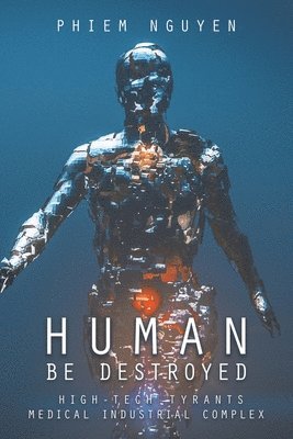 bokomslag Human Be Destroyed