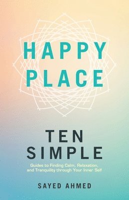 Sayed Ahmed - Happy Place, Häftad