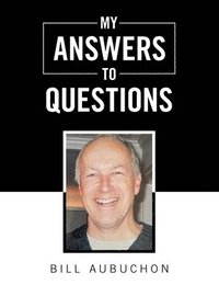 bokomslag My Answers to Questions