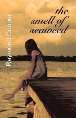 The Smell of Seaweed 1