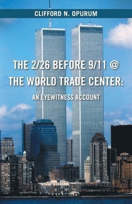 bokomslag The 2/26 Before 9/11 @ The World Trade Center